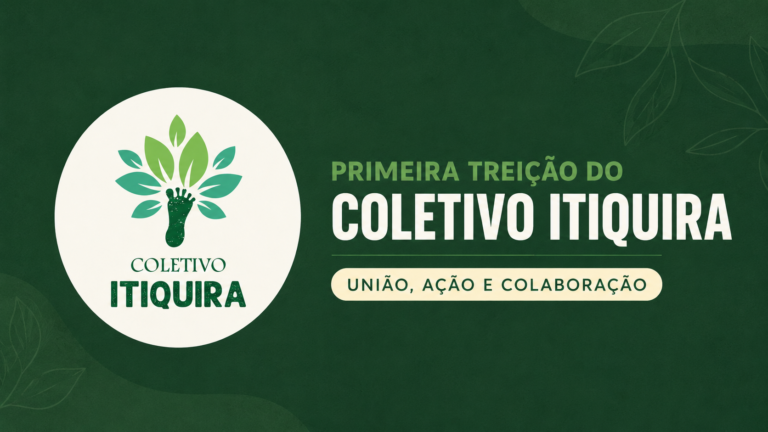 PRIMEIRA TREIÇÃO DO COLETIVO ITIQUIRA REÚNE COMUNIDADE EM AÇÃO DE CUIDADO E MEMÓRIA